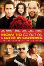 Watch How to Go Out on a Date in Queens Primewire
