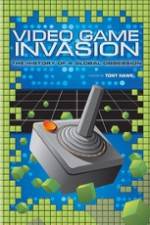 Watch Video Game Invasion The History of a Global Obsession Primewire