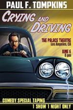 Watch Paul F. Tompkins: Crying and Driving (TV Special 2015) Primewire
