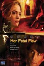 Watch Her Fatal Flaw Primewire