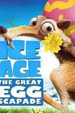 Watch Ice Age: The Great Egg-Scapade Primewire