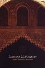 Watch Loreena McKennitt Nights from the Alhambra Primewire