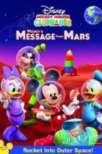 Watch Mickey Mouse Clubhouse: Mickey's Message From Mars Primewire