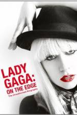 Watch Lady Gaga On The Edge Primewire