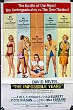 Watch The Impossible Years Primewire