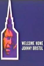 Watch Welcome Home, Johnny Bristol Primewire