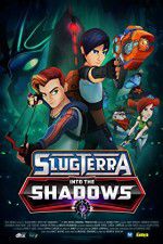 Watch Slugterra Into the Shadows Primewire