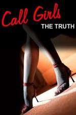 Watch Call Girls The Truth Documentary Primewire
