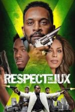 Watch Respect the Jux Primewire