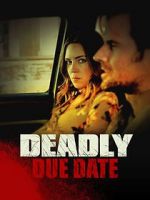 Watch Deadly Due Date Primewire
