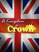 Watch A Kingdom for a Crown Primewire