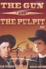 Watch The Gun and the Pulpit Primewire