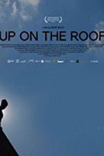Watch Up on the Roof Primewire