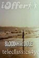 Watch Blood on the Dole Primewire