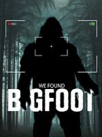 Watch We Found Bigfoot Primewire