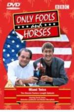 Watch Only Fools and Horses Miami Twice Part 2 - Oh to Be in England Primewire
