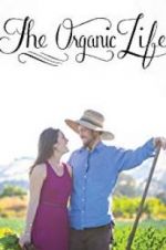 Watch The Organic Life Primewire