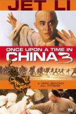 Watch Once Upon a Time in China 3 Primewire