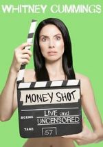 Watch Whitney Cummings: Money Shot Primewire