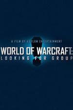 Watch World of Warcraft: Looking for Group Primewire