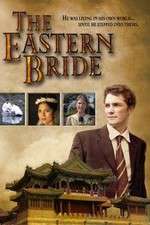 Watch The Eastern Bride Primewire