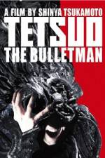 Watch Tetsuo The Bullet Man Primewire