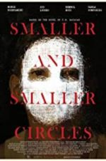 Watch Smaller and Smaller Circles Primewire