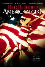 Watch Red Blooded American Girl Primewire