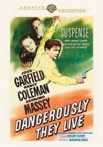 Watch Dangerously They Live Primewire