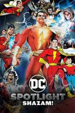 Watch DC Spotlight: Shazam Primewire