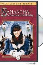Watch Samantha An American Girl Holiday Primewire
