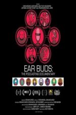 Watch Ear Buds: The Podcasting Documentary Primewire