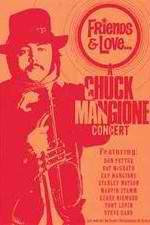 Watch Chuck Mangione Friends & Love Primewire