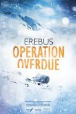 Watch Erebus: Operation Overdue Primewire