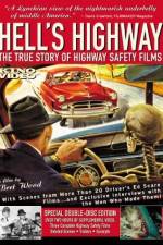 Watch Hell's Highway The True Story of Highway Safety Films Primewire