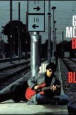 Watch Gary Moore: Back To The Blues Primewire