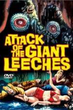 Watch Attack of the Giant Leeches Primewire