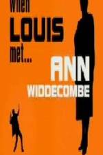 Watch When Louis Met Ann Widdecombe Primewire