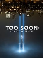 Watch Too Soon: Comedy After 9/11 Primewire