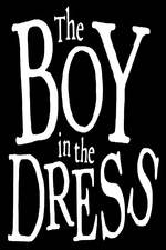 Watch The Boy In The Dress Primewire