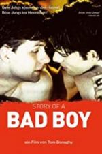 Watch Story of a Bad Boy Primewire