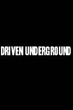 Watch Driven Underground Primewire
