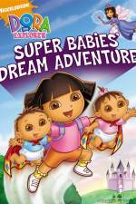 Watch Dora The Explorer: Super Babies' Dream Adventure Primewire