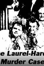 Watch The Laurel-Hardy Murder Case Primewire
