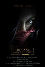 Watch Star Wars: The Force and the Fury Primewire