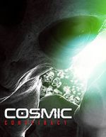 Watch Cosmic Conspiracy Primewire