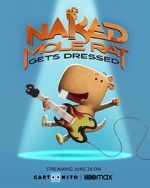 Watch Naked Mole Rat Gets Dressed: The Underground Rock Experience (TV Special 2022) Primewire