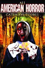 Watch All American Horror: Gateways to Hell Primewire