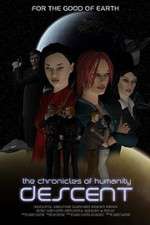 Watch Chronicles of Humanity: Descent Primewire