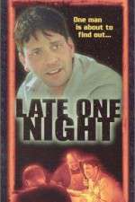 Watch Late One Night Primewire